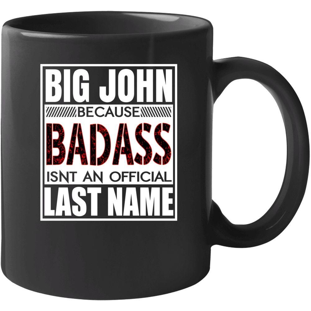 Because Badass Official Last Name Funny Mug