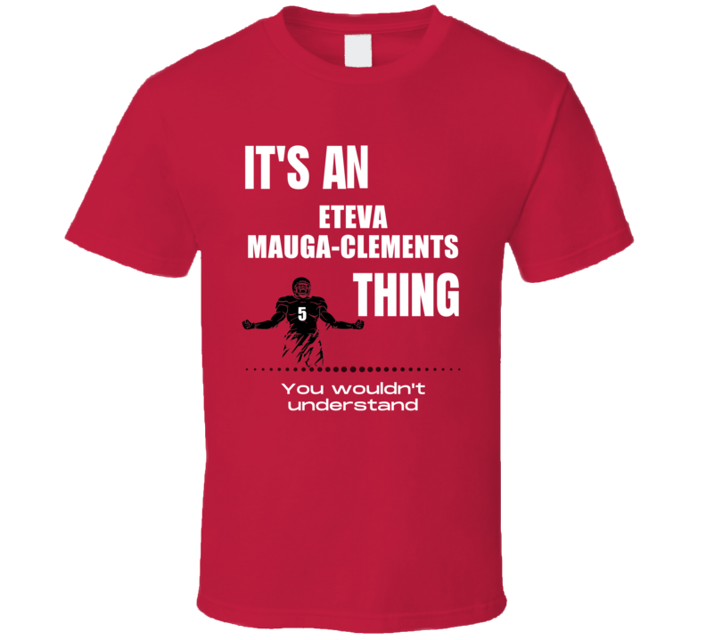 Eteva Mauga-clements Thing You Wouldn't Understand Nebraska Football F Eteva Mauga-clements Thing You Wouldn't Understand Nebraska Football F
