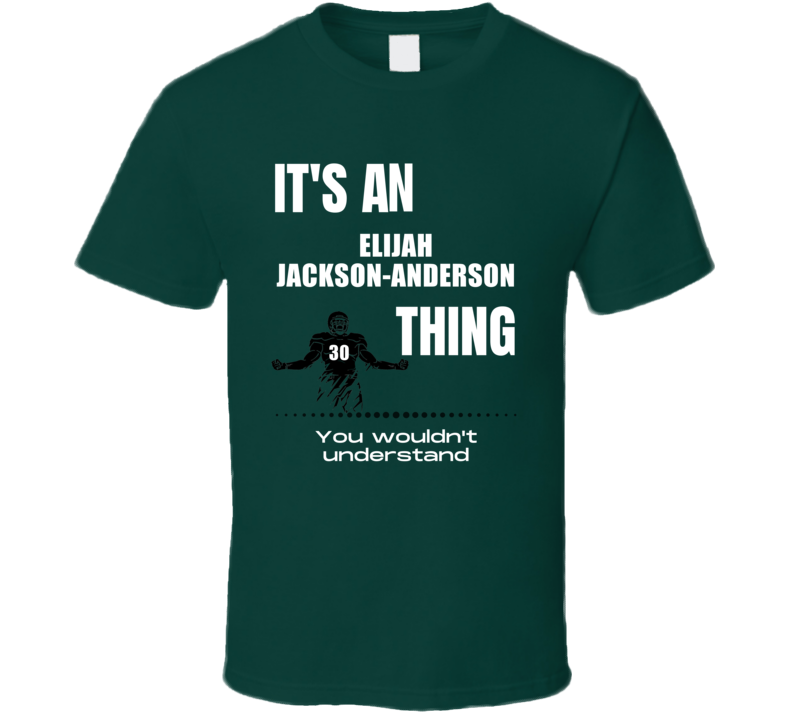 Elijah Jackson-anderson Thing You Wouldn't Understand Eastern Michigan Elijah Jackson-anderson Thing You Wouldn't Understand Eastern Michigan