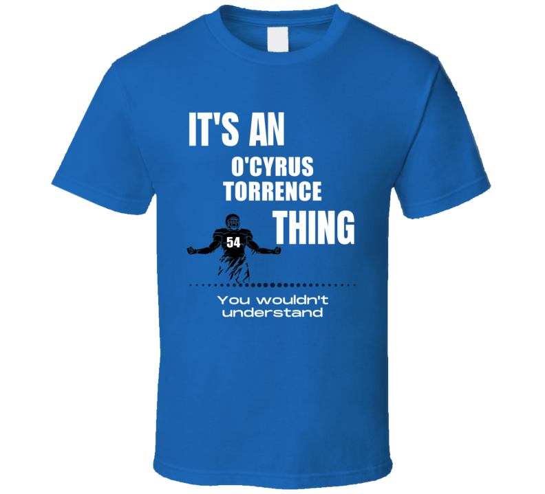 O'cyrus Torrence Thing You Wouldn't Understand Florida Football Fan Pr O'cyrus Torrence Thing You Wouldn't Understand Florida Football Fan Pr