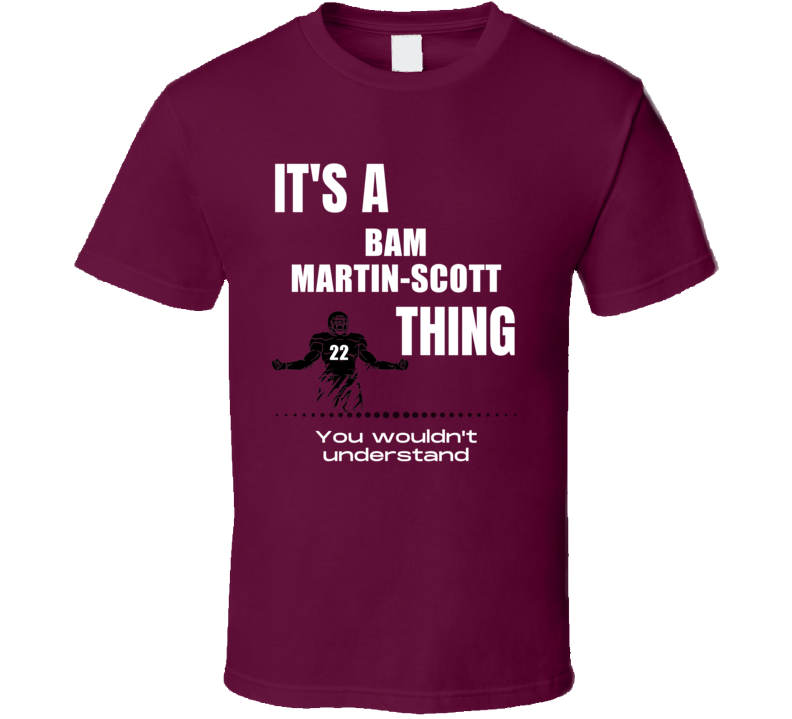 Bam Martin-scott Thing You Wouldn't Understand South Carolina Football Bam Martin-scott Thing You Wouldn't Understand South Carolina Football