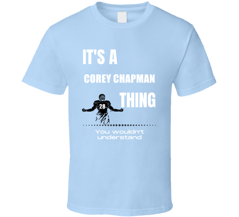 Corey Chapman Thing You Wouldn't Understand Old Dominion Football Fan Corey Chapman Thing You Wouldn't Understand Old Dominion Football Fan