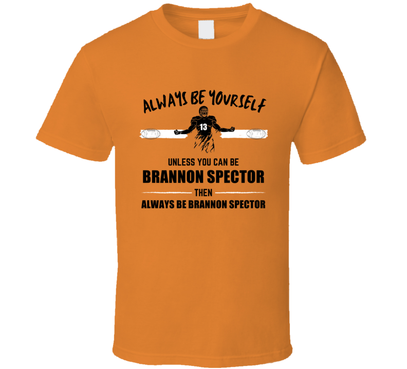 Brannon Spector Always Be Yourself Clemson Football Fan Present Gift T