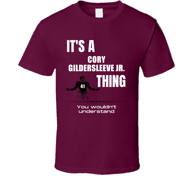 Cory Gildersleeve Jr Thing You Wouldn't Understand Central Michigan Fo Cory Gildersleeve Jr Thing You Wouldn't Understand Central Michigan Fo