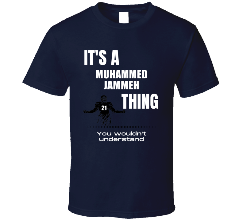 Muhammed Jammeh Thing You Wouldn't Understand Northern Illinois Footba