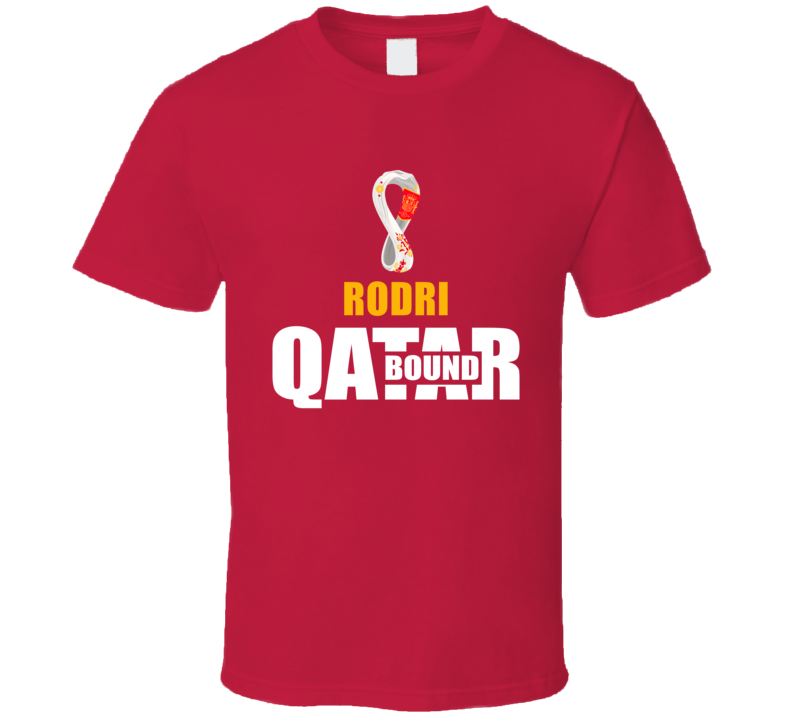 Rodri Team Spain Qatar Bound World Cup Soccer Fan Football Squad Gift Rodri Team Spain Qatar Bound World Cup Soccer Fan Football Squad Gift