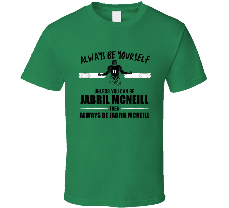 Jabril Mcneill Always Be Yourself Oregon Football Fan Present Gift T S Jabril Mcneill Always Be Yourself Oregon Football Fan Present Gift T S