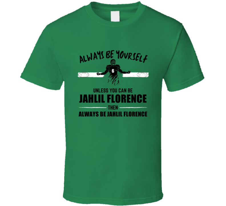 Jahlil Florence Always Be Yourself Oregon Football Fan Present Gift T 