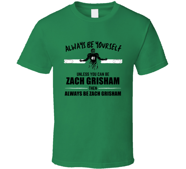 Zach Grisham Always Be Yourself Oregon Football Fan Present Gift T Shi
