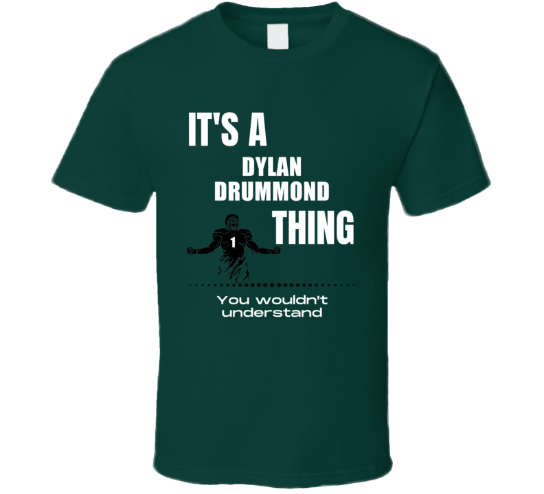 Dylan Drummond Thing You Wouldn't Understand Eastern Michigan Football