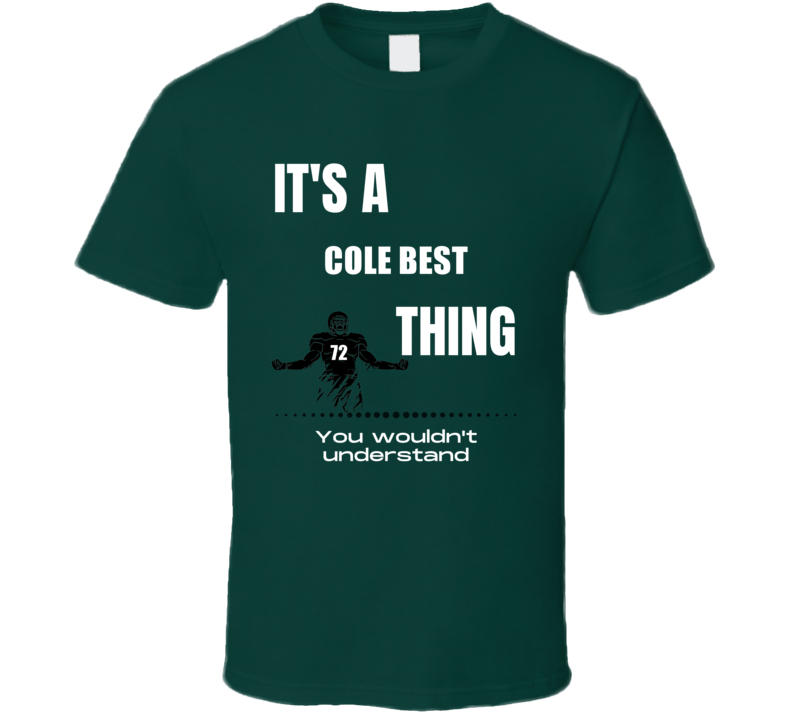 Cole Best Thing You Wouldn't Understand South Florida Football Fan Pre