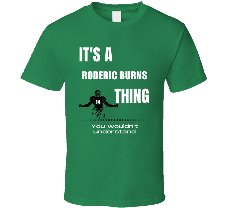 Roderic Burns Thing You Wouldn't Understand North Texas Football Fan P
