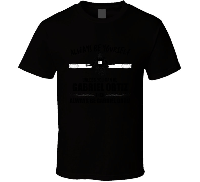 Gabriel Ortiz Always Be Yourself Florida Football Fan Present Gift T S