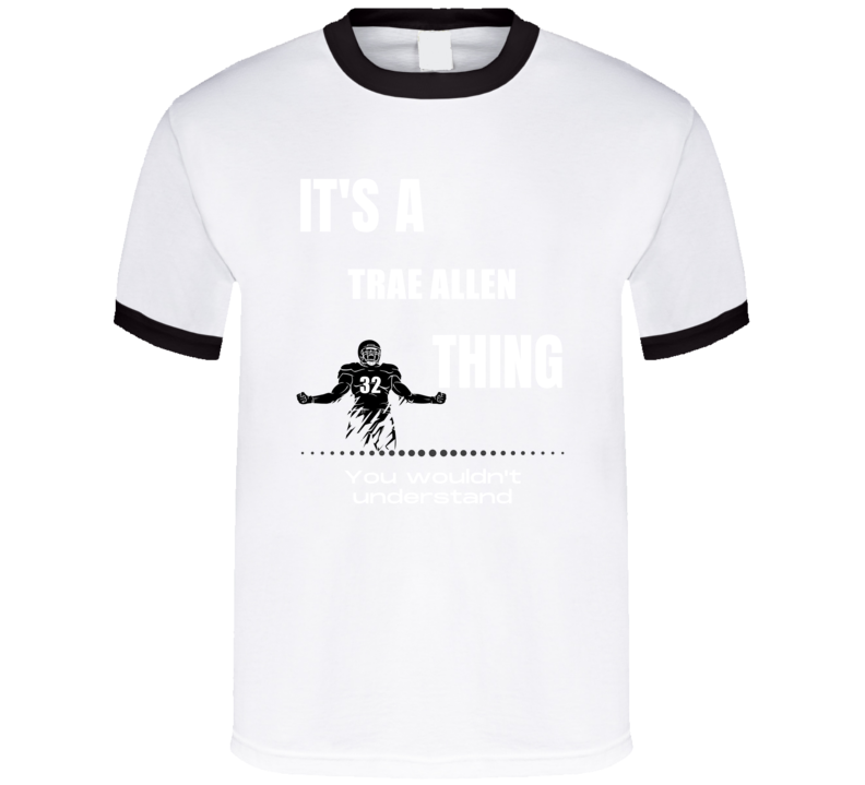 Trae Allen Thing You Wouldn't Understand Western Michigan Football Fan Trae Allen Thing You Wouldn't Understand Western Michigan Football Fan