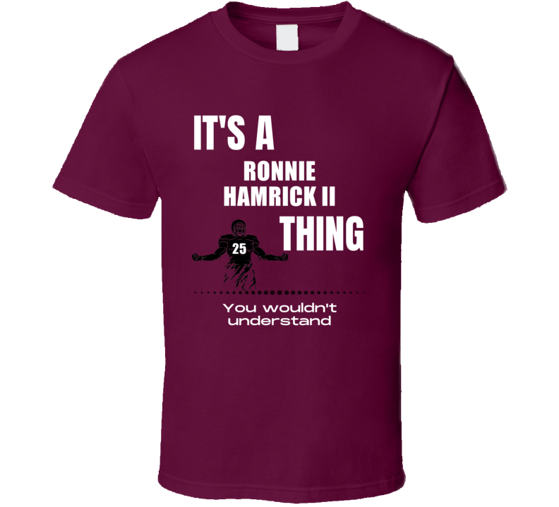 Ronnie Hamrick Ii Thing You Wouldn't Understand Texas State Football F