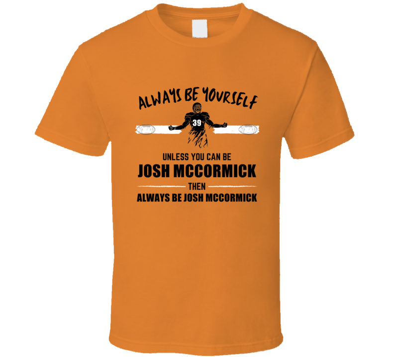 Josh Mccormick Always Be Yourself Oregon State Football Fan Present Gi Josh Mccormick Always Be Yourself Oregon State Football Fan Present Gi
