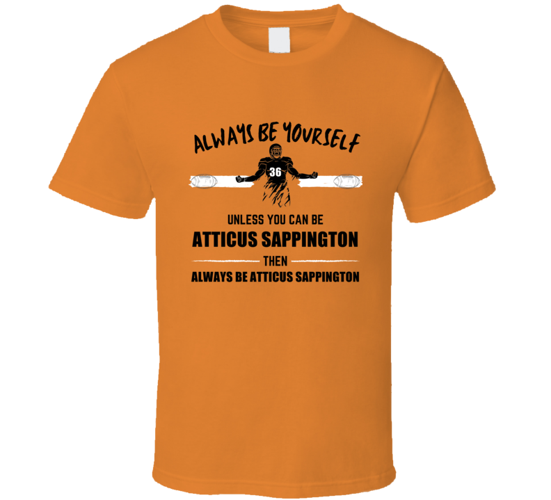 Atticus Sappington Always Be Yourself Oregon State Football Fan Presen Atticus Sappington Always Be Yourself Oregon State Football Fan Presen