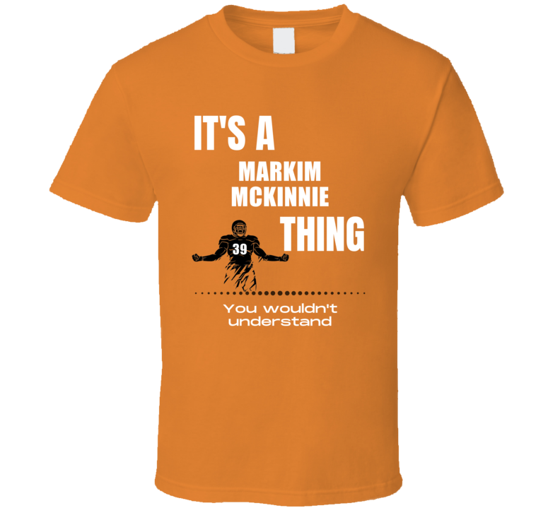 Markim Mckinnie Thing You Wouldn't Understand Bowling Football Fan Pre Markim Mckinnie Thing You Wouldn't Understand Bowling Football Fan Pre