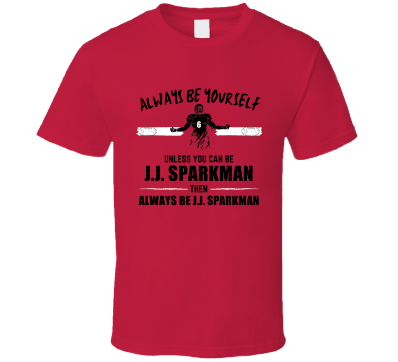Jj Sparkman Always Be Yourself Texas Tech Football Fan Present Gift T Jj Sparkman Always Be Yourself Texas Tech Football Fan Present Gift T