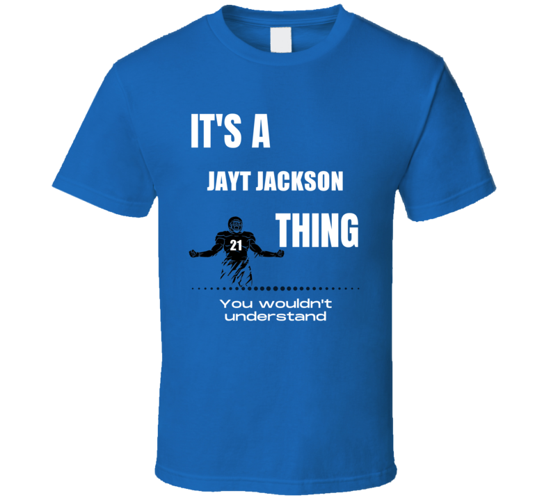 Jayt Jackson Thing You Wouldn't Understand Georgia State Football Fan Jayt Jackson Thing You Wouldn't Understand Georgia State Football Fan