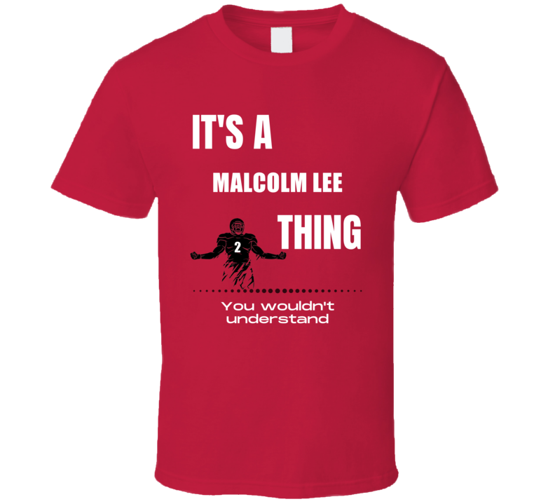 Malcolm Lee Thing You Wouldn't Understand Ball State Football Fan Pres Malcolm Lee Thing You Wouldn't Understand Ball State Football Fan Pres