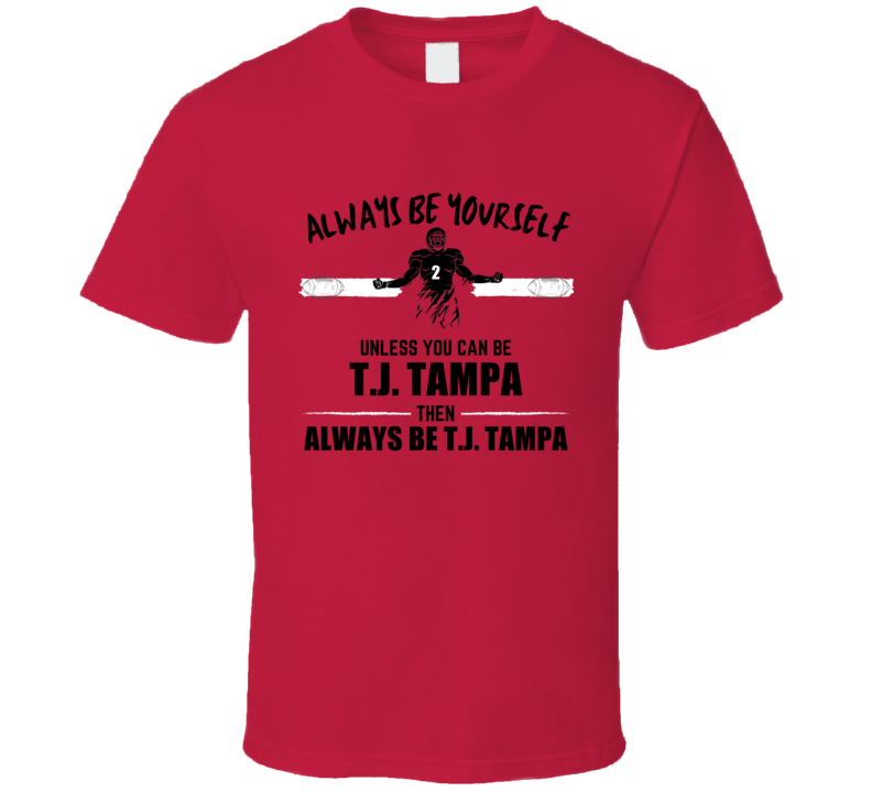 Tj Tampa Always Be Yourself Iowa State Football Fan Present Gift T Shi