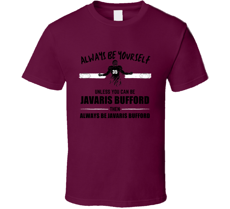 Javaris Bufford Always Be Yourself Mississippi State Football Fan Pres Javaris Bufford Always Be Yourself Mississippi State Football Fan Pres