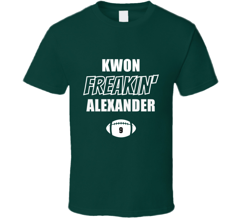 Kwon Freakin Alexander New York Football Fan Present Gift T Shirt Kwon Freakin Alexander New York Football Fan Present Gift T Shirt