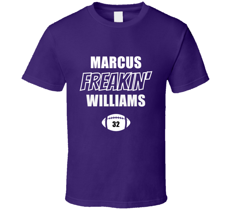 Marcus Freakin Williams Baltimore Football Fan Present Gift T Shirt