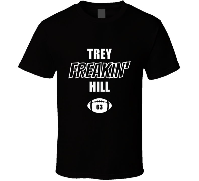 Trey Freakin Hill Cincinnati Football Fan Present Gift T Shirt