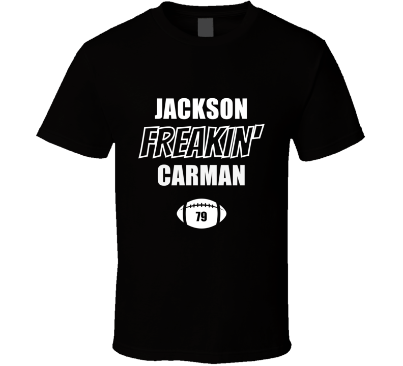 Jackson Freakin Carman Cincinnati Football Fan Present Gift T Shirt