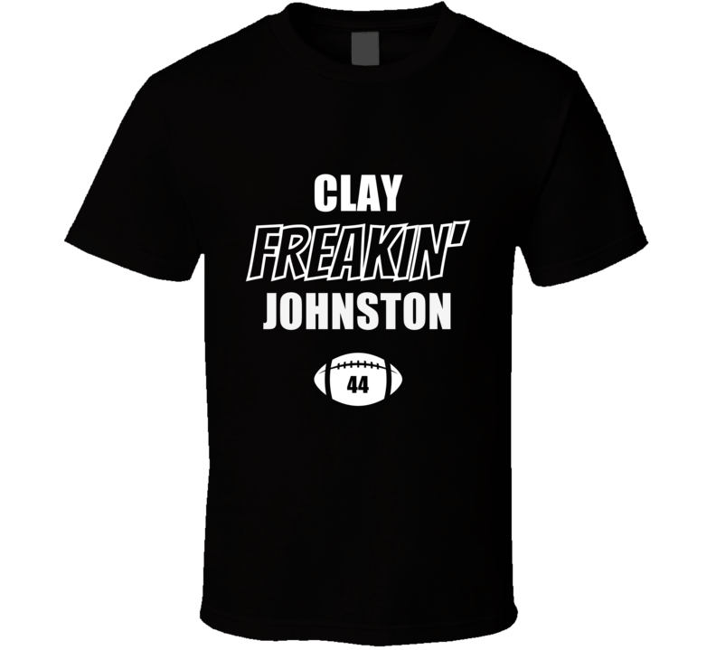 Clay Freakin Johnston Cincinnati Football Fan Present Gift T Shirt