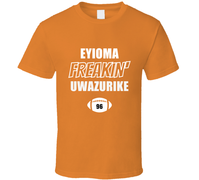 Eyioma Freakin Uwazurike Denver Football Fan Present Gift T Shirt Eyioma Freakin Uwazurike Denver Football Fan Present Gift T Shirt