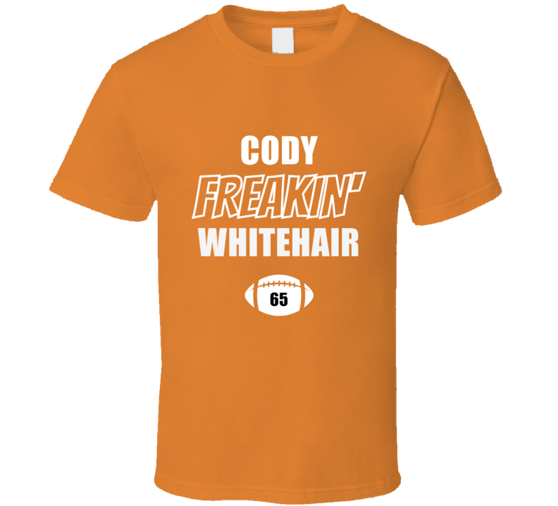 Cody Freakin Whitehair Chicago Football Fan Present Gift T Shirt