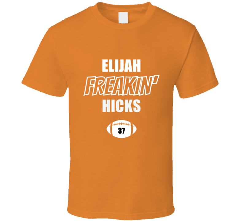 Elijah Freakin Hicks Chicago Football Fan Present Gift T Shirt Elijah Freakin Hicks Chicago Football Fan Present Gift T Shirt