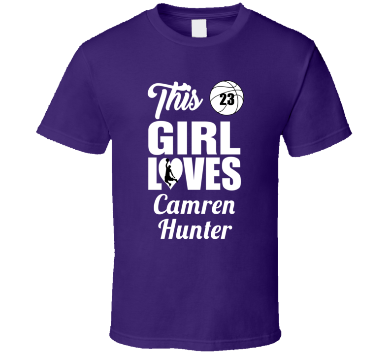 This Girl Loves Camren Hunter Central Arkansas Basketball Fan Gift T S This Girl Loves Camren Hunter Central Arkansas Basketball Fan Gift T S