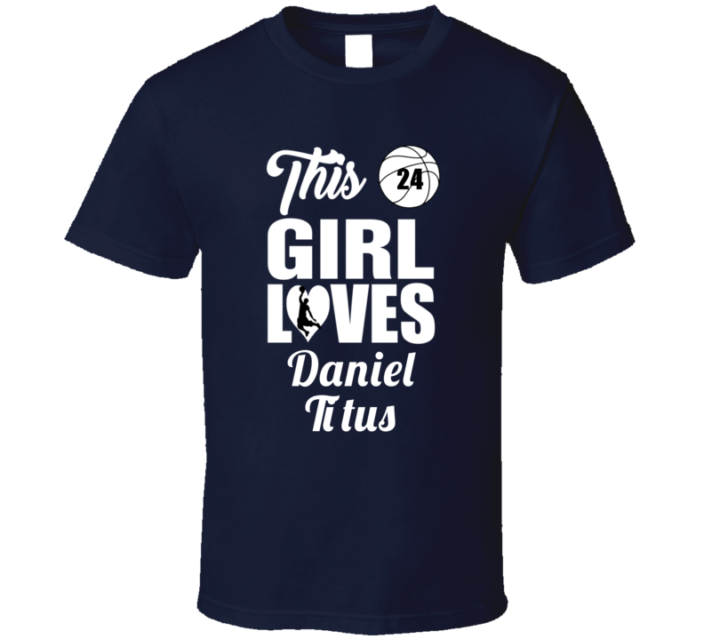 This Girl Loves Daniel Titus Coppin State Basketball Fan Gift T Shirt