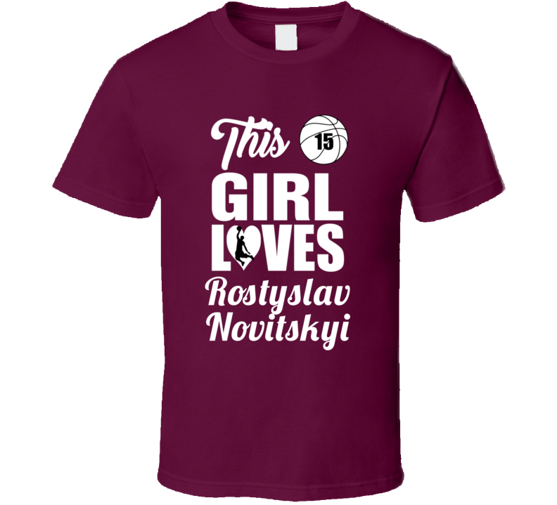 This Girl Loves Rostyslav Novitskyi Fordham Basketball Fan Gift T Shir This Girl Loves Rostyslav Novitskyi Fordham Basketball Fan Gift T Shir