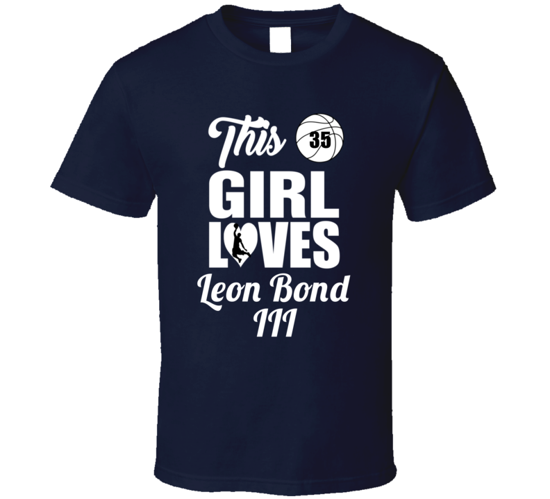 This Girl Loves Leon Bond Iii Virginia Basketball Fan Gift T Shirt This Girl Loves Leon Bond Iii Virginia Basketball Fan Gift T Shirt