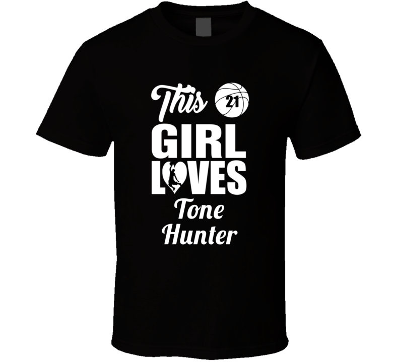 This Girl Loves Tone Hunter Long Beach State Basketball Fan Gift T Shi This Girl Loves Tone Hunter Long Beach State Basketball Fan Gift T Shi