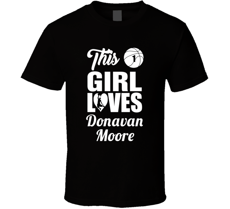 This Girl Loves Donavan Moore Lindenwood Basketball Fan Gift T Shirt