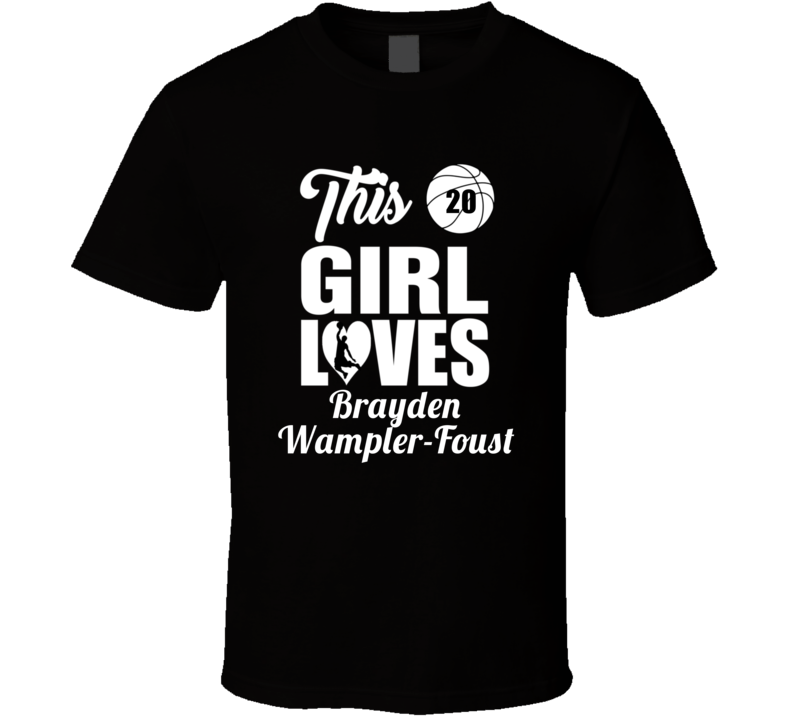 This Girl Loves Brayden Wampler-foust Lindenwood Basketball Fan Gift T