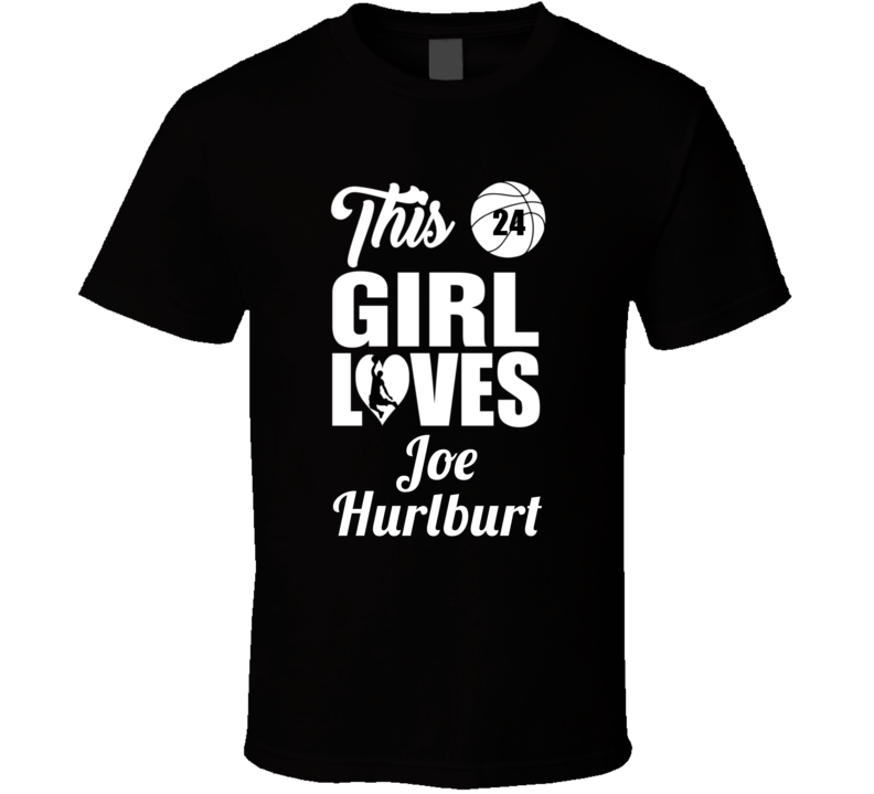 This Girl Loves Joe Hurlburt Colorado Basketball Fan Gift T Shirt This Girl Loves Joe Hurlburt Colorado Basketball Fan Gift T Shirt