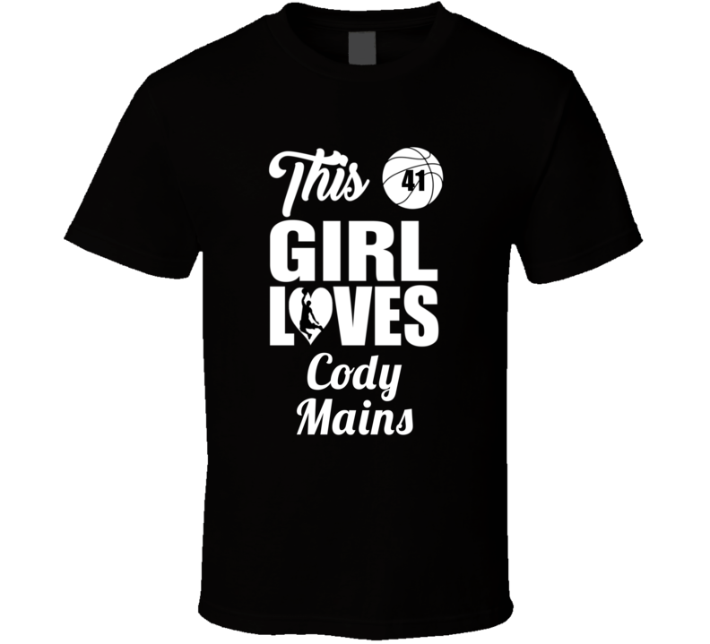 This Girl Loves Cody Mains Colorado Basketball Fan Gift T Shirt This Girl Loves Cody Mains Colorado Basketball Fan Gift T Shirt