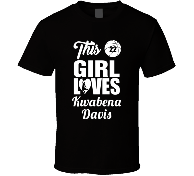 This Girl Loves Kwabena Davis Army Basketball Fan Gift T Shirt This Girl Loves Kwabena Davis Army Basketball Fan Gift T Shirt