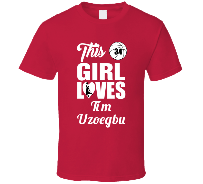 This Girl Loves Tim Uzoegbu Boston University Basketball Fan Gift T Sh