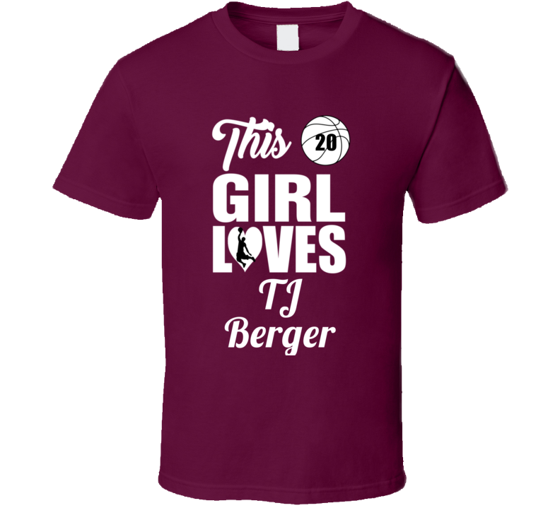 This Girl Loves Tj Berger Lafayette Basketball Fan Gift T Shirt This Girl Loves Tj Berger Lafayette Basketball Fan Gift T Shirt