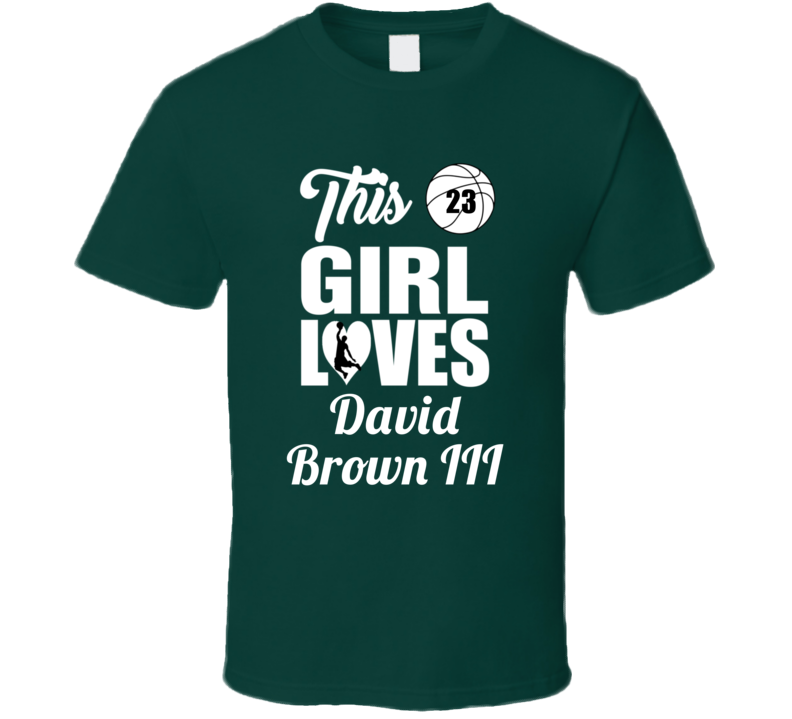 This Girl Loves David Brown Iii Loyola Maryland Basketball Fan Gift T This Girl Loves David Brown Iii Loyola Maryland Basketball Fan Gift T
