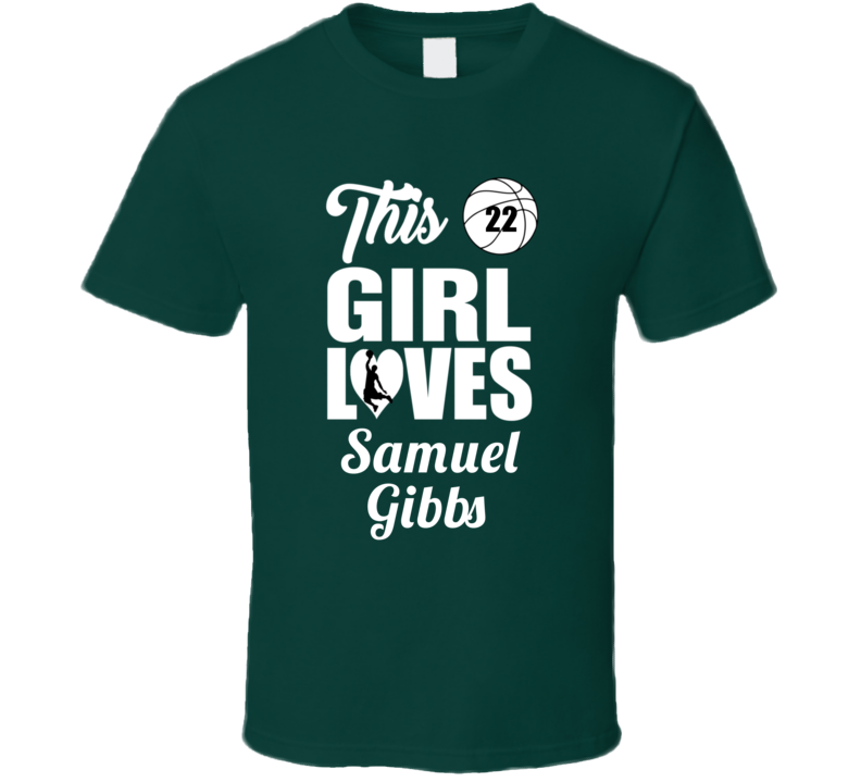 This Girl Loves Samuel Gibbs Loyola Maryland Basketball Fan Gift T Shi This Girl Loves Samuel Gibbs Loyola Maryland Basketball Fan Gift T Shi