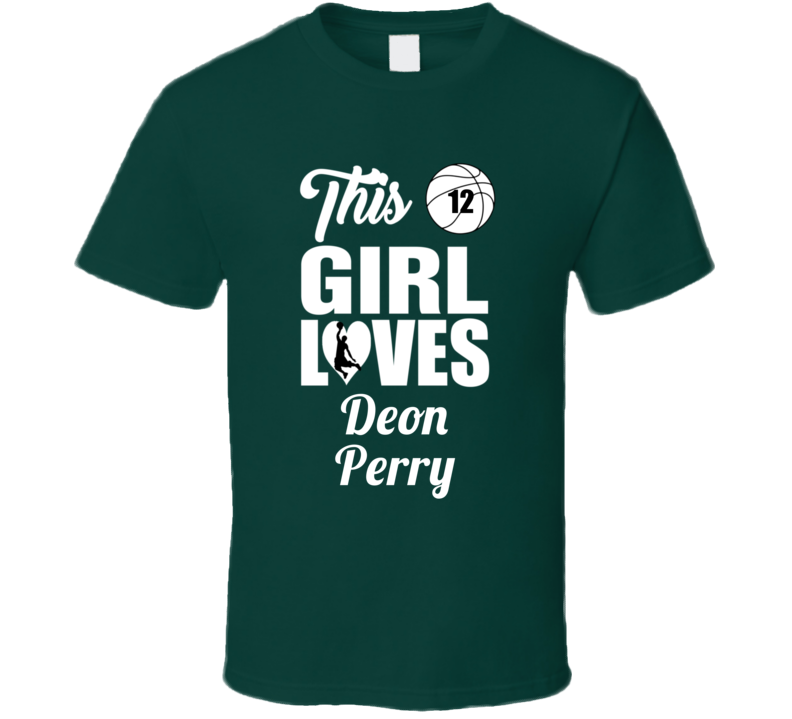 This Girl Loves Deon Perry Loyola Maryland Basketball Fan Gift T Shirt This Girl Loves Deon Perry Loyola Maryland Basketball Fan Gift T Shirt